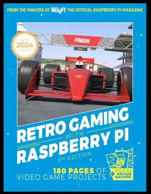 Retro Gaming With Raspberry Pi - 180 stron projektów gier wideo - Retro Gaming With Raspberry Pi - 180 pages of video game projects