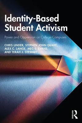 Aktywizm studencki oparty na tożsamości: Władza i ucisk na kampusach uniwersyteckich - Identity-Based Student Activism: Power and Oppression on College Campuses