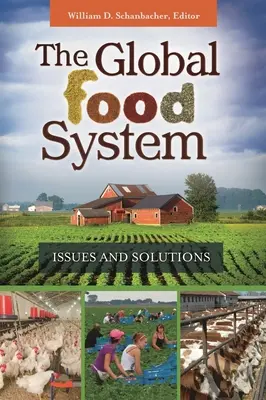 Globalny system żywnościowy: Problemy i rozwiązania - The Global Food System: Issues and Solutions