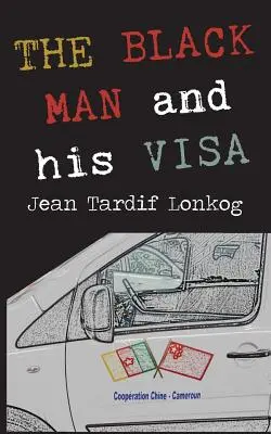 Czarny człowiek i jego wiza - The Black Man and His Visa