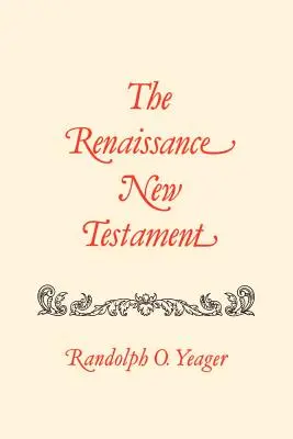 Renesansowy Nowy Testament: Rzymian 9:1-16:27, 1 Kor. 1:1-10:34 - The Renaissance New Testament: Romans 9:1-16:27, 1 Cor. 1:1-10:34