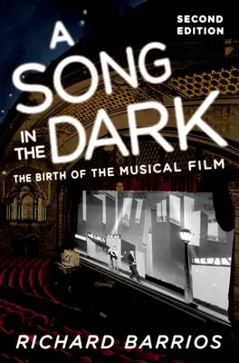 Piosenka w ciemności: narodziny filmu muzycznego - A Song in the Dark: The Birth of the Musical Film