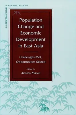 Zmiany populacji i rozwój gospodarczy w Azji Wschodniej: Napotkane wyzwania, wykorzystane możliwości - Population Change and Economic Development in East Asia: Challenges Met, Opportunities Seized