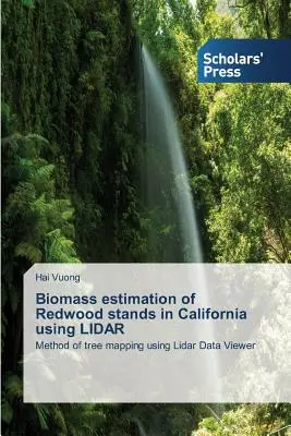 Szacowanie biomasy drzewostanów sekwoi w Kalifornii przy użyciu lidaru - Biomass Estimation of Redwood Stands in California Using Lidar