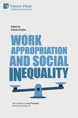 Zawłaszczanie pracy i nierówności społeczne - Work Appropriation and Social Inequality