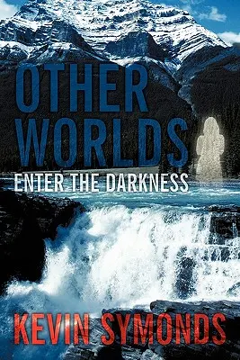 Inne światy: Wejdź w ciemność - Other Worlds: Enter the Darkness