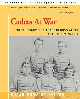 Kadeci na wojnie: prawdziwa historia heroizmu nastolatków w bitwie o Nowy Targ - Cadets at War: The True Story of Teenage Heroism at the Battle of New Market