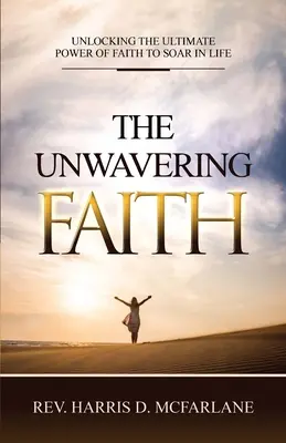 Niezachwiana wiara - The Unwavering Faith