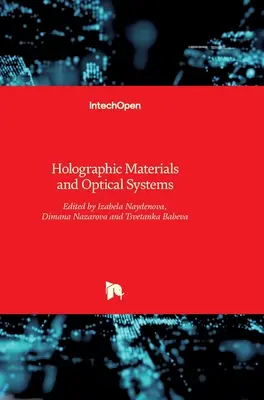 Materiały holograficzne i systemy optyczne - Holographic Materials and Optical Systems