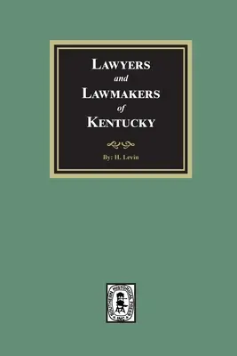Prawnicy i ustawodawcy stanu Kentucky - Lawyers and Lawmakers of Kentucky