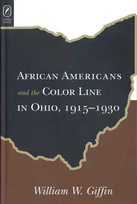 Kolorowa linia Afroamerykanów w Ohio: 1915-1930 - African Americans Color Line in Ohio: 1915-1930