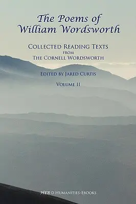 Wiersze Williama Wordswortha: Zebrane teksty do czytania z Cornell Wordsworth, II - The Poems of William Wordsworth: Collected Reading Texts from the Cornell Wordsworth, II