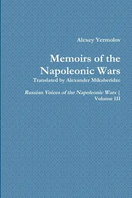 Wspomnienia Aleksieja Jermołowa - Alexey Yermolov's Memoirs
