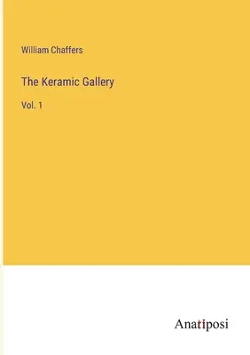 Galeria Keramiczna: Vol. 1 - The Keramic Gallery: Vol. 1