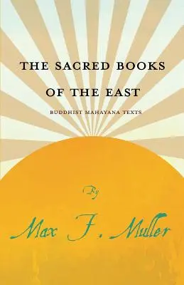 Święte księgi Wschodu - buddyjskie teksty mahajany - The Sacred Books of the East - Buddhist Mahayana Texts