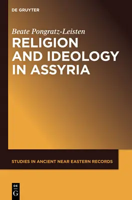 Religia i ideologia w Asyrii - Religion and Ideology in Assyria