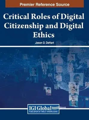 Krytyczne role obywatelstwa cyfrowego i etyki cyfrowej - Critical Roles of Digital Citizenship and Digital Ethics