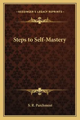 Kroki do samoopanowania - Steps to Self-Mastery