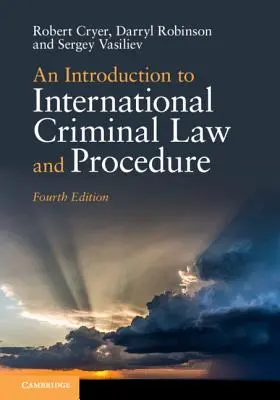 Wprowadzenie do międzynarodowego prawa i procedury karnej - An Introduction to International Criminal Law and Procedure
