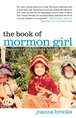 Dziewczyna z Księgi Mormona: Pamiętnik amerykańskiej wiary - The Book of Mormon Girl: A Memoir of an American Faith