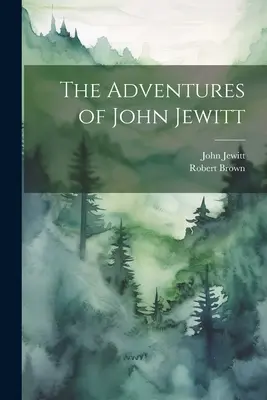 Przygody Johna Jewitta - The Adventures of John Jewitt