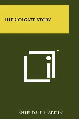 Historia Colgate - The Colgate Story