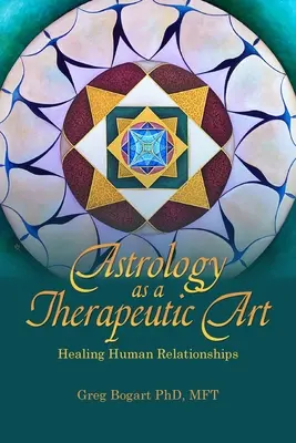 Astrologia jako sztuka terapeutyczna: uzdrawianie relacji międzyludzkich - Astrology as a Therapeutic Art: Healing Human Relationships