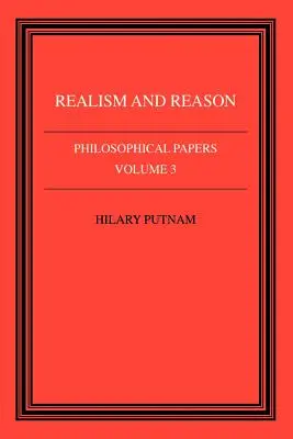 Philosophical Papers: Tom 3, Realizm i rozum - Philosophical Papers: Volume 3, Realism and Reason