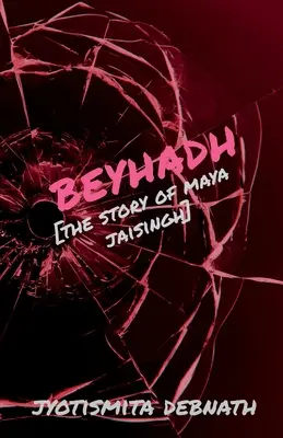 Beyhadh: Historia Mayi Jaisingh - Beyhadh: The story of Maya Jaisingh