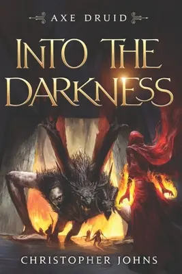 Into the Darkness: Epicka seria LitRPG - Into the Darkness: An Epic LitRPG Series