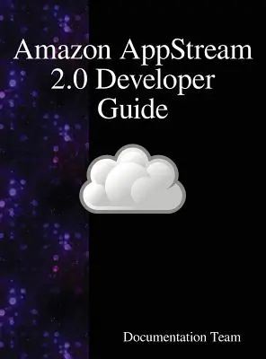 Przewodnik dla deweloperów Amazon AppStream 2.0 - Amazon AppStream 2.0 Developer Guide