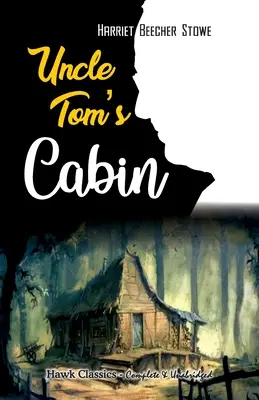 Chata wuja Toma - Uncle Tom's Cabin