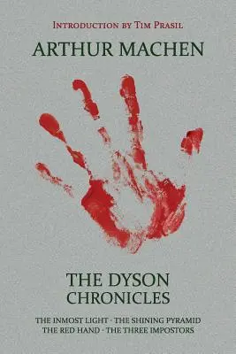 Kroniki Dysona: The Inmost Light / The Shining Pyramid / The Red Hand / The Three Impostors - The Dyson Chronicles: The Inmost Light / The Shining Pyramid / The Red Hand / The Three Impostors