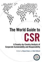 Światowy przewodnik po CSR: Analiza zrównoważonego rozwoju i odpowiedzialności przedsiębiorstw z podziałem na kraje - The World Guide to CSR: A Country-by-Country Analysis of Corporate Sustainability and Responsibility