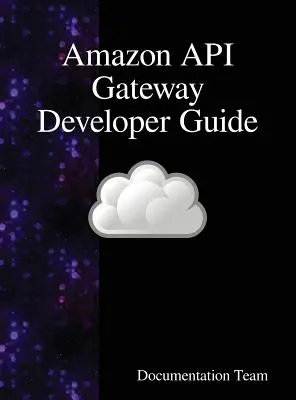 Przewodnik dla deweloperów Amazon API Gateway - Amazon API Gateway Developer Guide