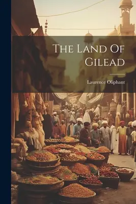 Ziemia Gilead - The Land Of Gilead