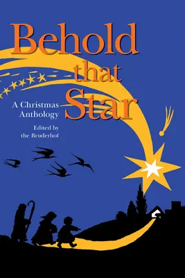 Behold That Star: Antologia bożonarodzeniowa - Behold That Star: A Christmas Anthology