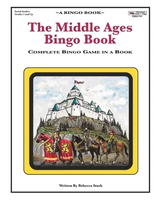 Middle Ages Bingo Book: Kompletna gra Bingo w książce - The Middle Ages Bingo Book: Complete Bingo Game In A Book