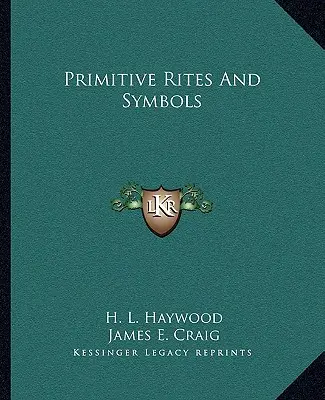 Prymitywne ryty i symbole - Primitive Rites And Symbols