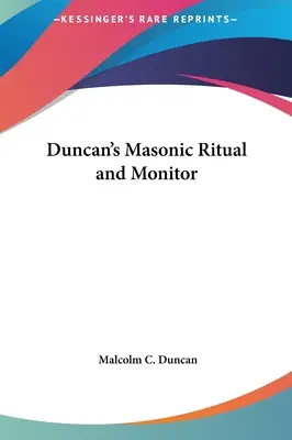 Rytuał i Monitor Masoński Duncana - Duncan's Masonic Ritual and Monitor