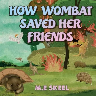 Jak Wombat uratowała przyjaciół - How Wombat Saved Her Friends