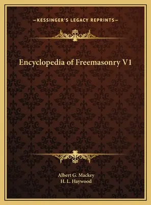 Encyklopedia masonerii V1 - Encyclopedia of Freemasonry V1