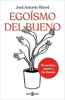 Egosmo del Bueno / Egoizm w dobrym wydaniu - Egosmo del Bueno / Selfishness, of the Good Kind