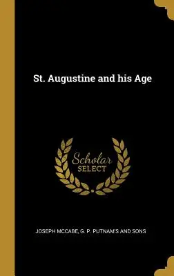 Święty Augustyn i jego epoka - St. Augustine and his Age