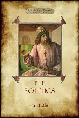 Polityka: Klasyczne dążenie Arystotelesa do idealnego społeczeństwa - The Politics: Aristotle's classic pursuit of Ideal Society