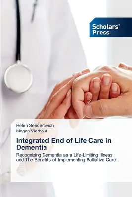 Zintegrowana opieka u schyłku życia w demencji - Integrated End of Life Care in Dementia
