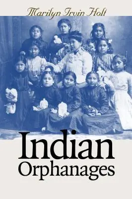 Indiańskie sierocińce - Indian Orphanages