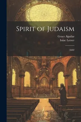 Duch judaizmu; (5602) - Spirit of Judaism; (5602
