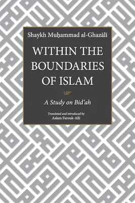 W granicach islamu: Studium na temat bid'ah - Within the Boundaries of Islam: A Study on Bid'ah