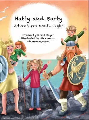 Przygody Hatty i Barty'ego, miesiąc ósmy - Hatty and Barty Adventures Month Eight